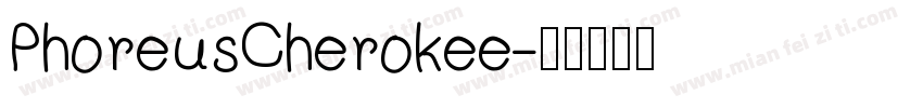 PhoreusCherokee字体转换