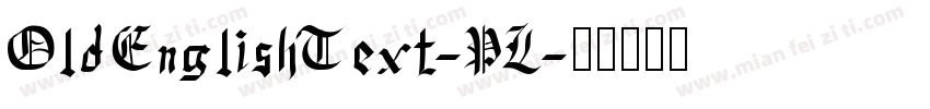 OldEnglishText-PL字体转换