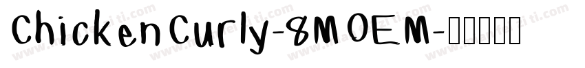 ChickenCurly-8MOEM字体转换