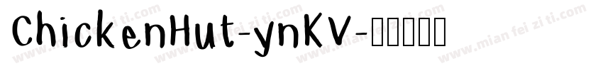 ChickenHut-ynKV字体转换