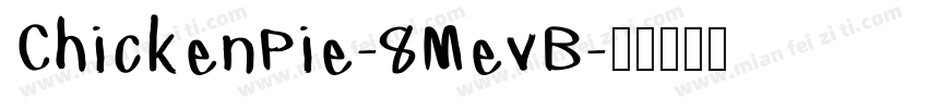 ChickenPie-8MevB字体转换