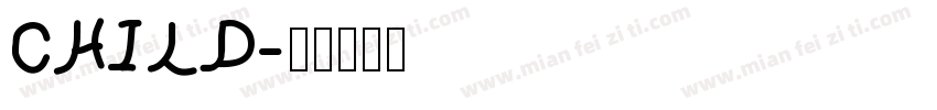 CHILD字体转换