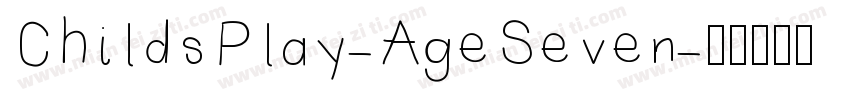 ChildsPlay-AgeSeven字体转换