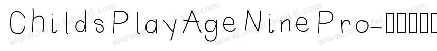 ChildsPlayAgeNinePro字体转换