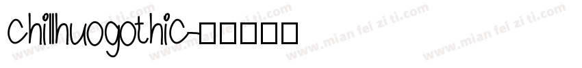 chillhuogothic字体转换