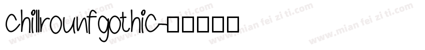 chillrounfgothic字体转换