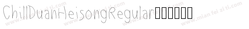 ChillDuanHeisongRegular字体转换