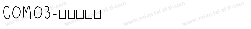 COMOB字体转换