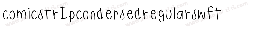 comicstrIpcondensedregularswfte字体转换