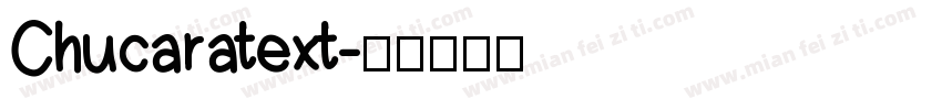 Chucaratext字体转换