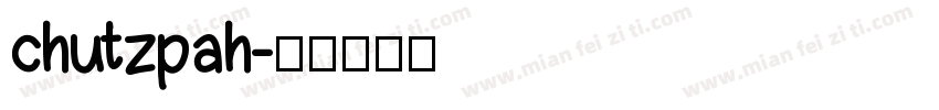 chutzpah字体转换