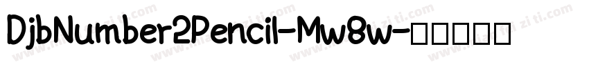 DjbNumber2Pencil-Mw8w字体转换