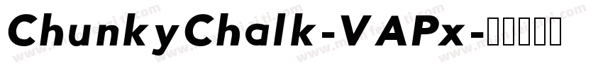 ChunkyChalk-VAPx字体转换