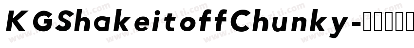 KGShakeitoffChunky字体转换