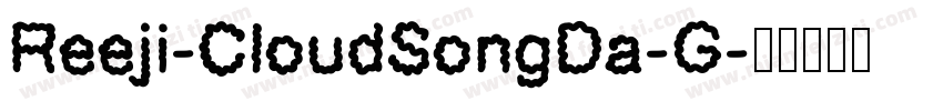 Reeji-CloudSongDa-G字体转换