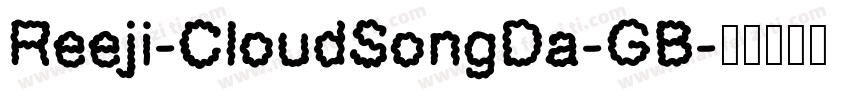 Reeji-CloudSongDa-GB字体转换