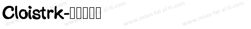 Cloistrk字体转换