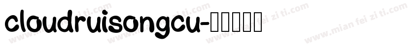 cloudruisongcu字体转换