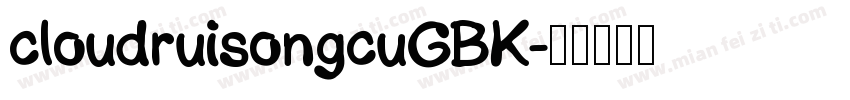 cloudruisongcuGBK字体转换
