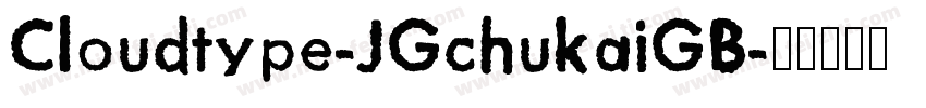 Cloudtype-JGchukaiGB字体转换