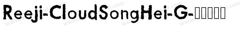 Reeji-CloudSongHei-G字体转换