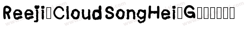 Reeji-CloudSongHei-G字体转换