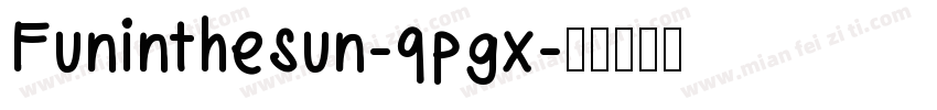 Funinthesun-qpgx字体转换