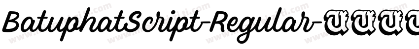 BatuphatScript-Regular字体转换