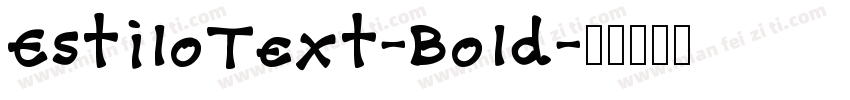 EstiloText-Bold字体转换