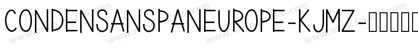 Condensanspaneurope-KJmZ字体转换