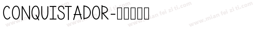 Conquistador字体转换
