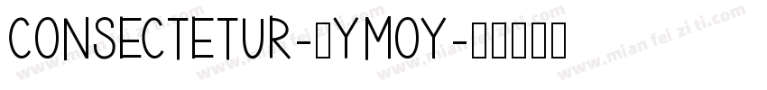 Consectetur-9YMoy字体转换