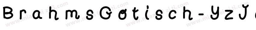 BrahmsGotisch-YzJo字体转换