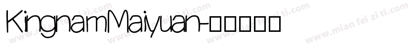 KingnamMaiyuan字体转换