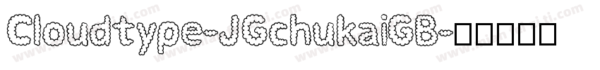 Cloudtype-JGchukaiGB字体转换