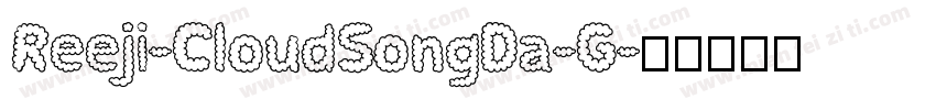 Reeji-CloudSongDa-G字体转换