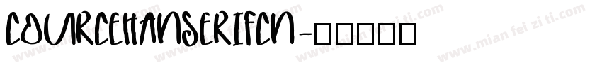 COURCEHANSERIFCN字体转换