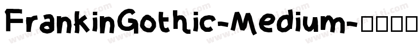 FrankinGothic-Medium字体转换