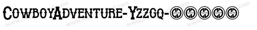 CowboyAdventure-Yzzgq字体转换