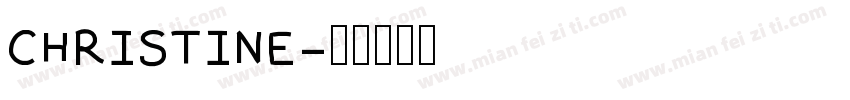 CHRISTINE字体转换