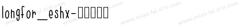 longfor_eshx字体转换
