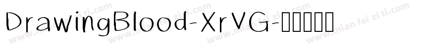 DrawingBlood-XrVG字体转换