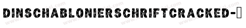 DINSchablonierschriftCracked字体转换