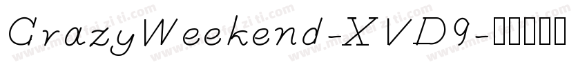 CrazyWeekend-XVD9字体转换
