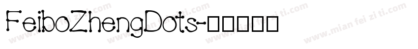 FeiboZhengDots字体转换