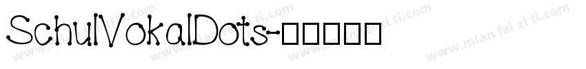 SchulVokalDots字体转换