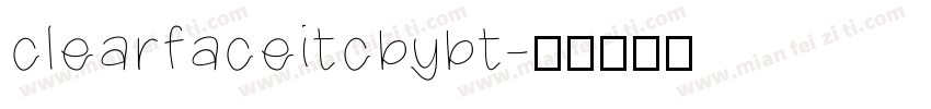 clearfaceitcbybt字体转换