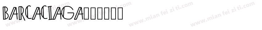 BARCACIAGA字体转换
