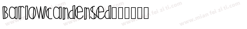 Barlowcandensed字体转换