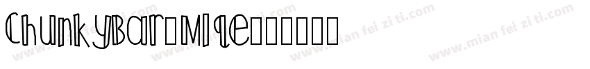 ChunkyBar-Mlqe字体转换